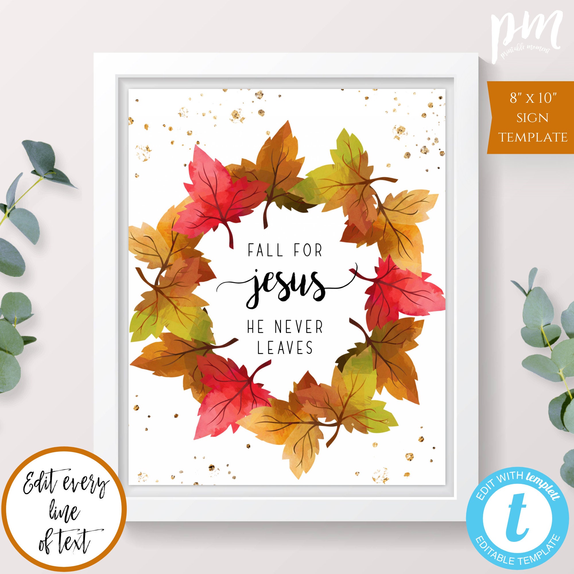 Fall For Jesus Sign Fall for Jesus He Never Leaves Thanksgiving Decor Template for Home ...