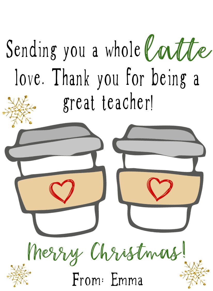 Teacher Gift Tag Template for Christmas Appreciation Gift Tag Coffee ...